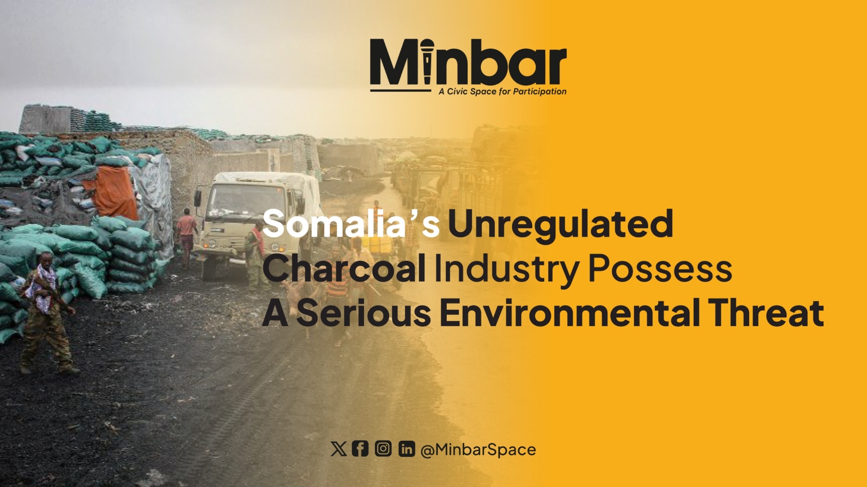Somalia’s unregulated charcoal industry possess a serious environmental threat